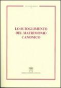 Lo scioglimento del matrimonio canonico