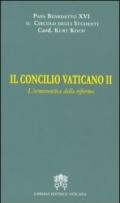 Il Concilio Vaticano II. L'ermeneutica della riforma