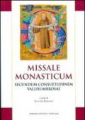 Missale monasticum. Secundum consuetudinem vallisumbrosae