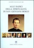 Alle radici della spiritualità di san Giovanni Bosco