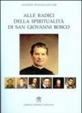 Alle radici della spiritualità di san Giovanni Bosco