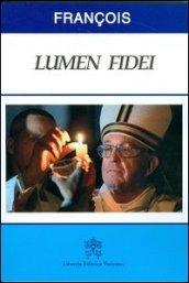 Lumen fidei. Ediz. francese