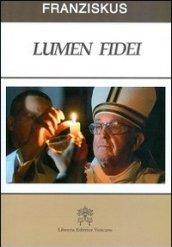 Lumen fidei. Ediz. tedesca