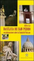 Guida alla Basilica di San Pietro. Con cenni sulla Città del Vaticano. Ediz. spagnola
