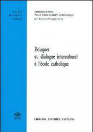 Èduquer au dialogue interculturel à l'école catholique