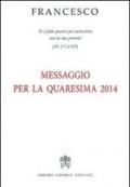 Messaggio per la Quaresima 2014