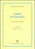 Maria di Nazaret. Breve trattato di mariologia