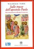 Sulle tracce dell'apostolo Paolo. Dai microfoni di Radio Vaticana