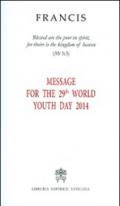 Message for the 29th world youth day 2014