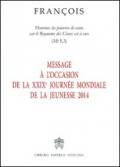 Message à l'occasion de la XXIX Journée mondiale de la jeunesse 2014