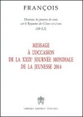 Message à l'occasion de la XXIX Journée mondiale de la jeunesse 2014