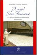 Pronto? Sono Francesco. Il papa e la rivoluzione comunicativa un anno dopo