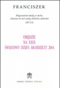 Oredzie na XXIX swiatowy dzien mlodziezy 2014