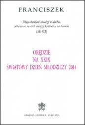 Oredzie na XXIX swiatowy dzien mlodziezy 2014