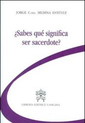 Sabes qué significa ser sacerdote?