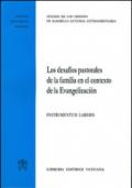 Los desafios pastorales de la familia en el contexto de la evangelizazion. Instrumentum laboris