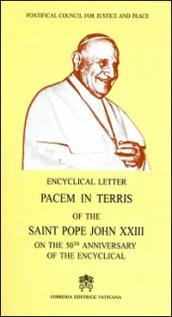 Pacem in terris of the saint pope John XXIII on the 50th anniversary of the encyclical