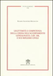 Legittimità e competenza della Chiesa nell'accertamento genealogico, can. 108, e suo riflesso civile