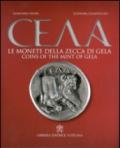 Le Monete della zecca di Gela. Ediz. italiana e inglese