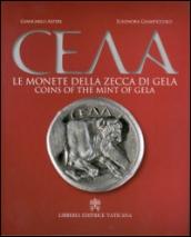 Le Monete della zecca di Gela. Ediz. italiana e inglese