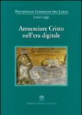 Annunciare Cristo nell'era digitale