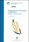 Cooperazione internazionale in agricoltura. Sviluppo e risposte operative