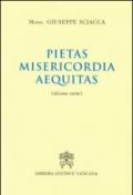 Pietas, misericordia, aequitas. Alcune note