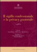 Il sigillo confessionale e la privacy pastorale