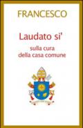 Laudato si'. Lettera enciclica sulla cura della casa comune