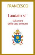 Laudato si'. Lettera enciclica sulla cura della casa comune