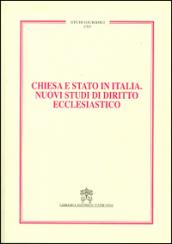 Chiesa e Stato in Italia. Nuovi studi di diritto ecclesiastico