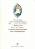 Lettera del santo padre Francesco con la quale si concede l'indulgenza in occasione del Giubileo straordinario della misericordia