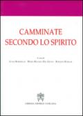 Camminate secondo lo spirito