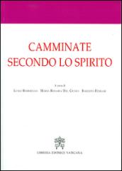 Camminate secondo lo spirito