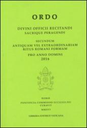 Ordo. Divini officii recitandi sacrique peragendi. Secundum antiquam vel extraordinariam ritus romani formam. 2016