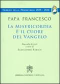 La Misericordia è il cuore del Vangelo