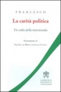 La carità politica. Un volto della misericordia