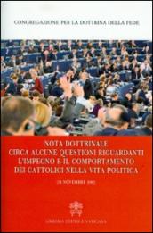 Nota dottrinale circa alcune questioni riguardanti l'impegno e il comportamento dei cattolici nella vita politica (24 novembre 2002)