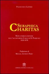 Serephica charitas. Note storico-critiche sull'alcantarino Carlo di S.Pasquale (1818-1878)