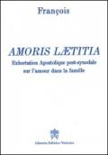 Amoris laetitia. Exhortation apostolique post-synodale sur l'amour dans la famille