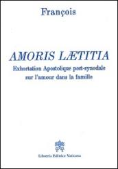 Amoris laetitia. Exhortation apostolique post-synodale sur l'amour dans la famille