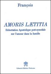 Amoris laetitia. Exhortation apostolique post-synodale sur l'amour dans la famille