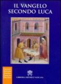 Il Vangelo secondo Luca. Ediz. multilingue