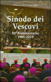 Sinodo dei Vescovi. 50° Anniversario 1965-2015