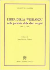 L'idea della «vigilanza» nella parabola delle dieci vergini (Mt 25,1-13)