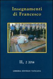 Insegnamenti di Francesco (2014): 2\2