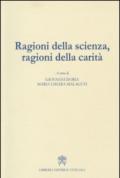 Ragioni della scienza, ragioni della carità