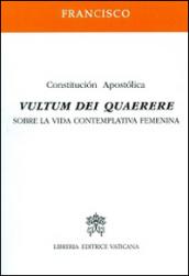 Vultum Dei quaerere. Constitución apostólica sobre la vida contemplativa femenina