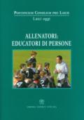 Allenatori: educatori di persone