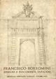 Francesco Borromini. Mostra di disegni e documenti vaticani (ottobre 1967)